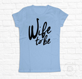 WIFE TO BE